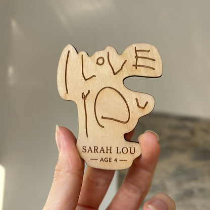 I Love you written by a child and laser engraved into a fridge magnet | Little Heirloom